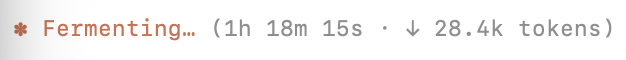 Claude Code "fermenting"